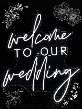 Welcome To Our Wedding - Cool White Neon Sign